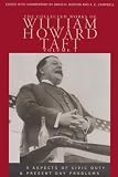 Taft, William H.: The Collected Works of William Howard Taft: Four Aspects of Civic Duty/Present Day Problems