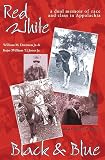 Jones, Kojo: Red, White, Black, & Blue: A Dual Memoir of Race and Class in Appalachia Jones, Kojo: Red, White, Black, & Blue: A Dual Memoir of Race and Class in Appalachia