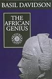 Davidson, Basil: The African Genius Davidson, Basil: The African Genius
