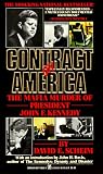 Scheim, David E.: Contract on America: The Mafia Murder of JFK Scheim, David E.: Contract on America: The Mafia Murder of JFK