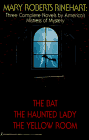 Rinehart, Mary Roberts: Mary Roberts Rinehart: Three Complete Novels by America's Mistress of Mystery Rinehart, Mary Roberts: Mary Roberts Rinehart: Three Complete Novels by America's Mistress of Mystery