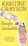 Grayson, Kristine: Simply Irresistible