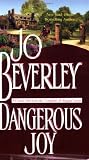 Beverley, Jo: Dangerous Joy Beverley, Jo: Dangerous Joy