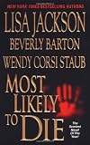 Barton, Beverly: Most Likely to Die Barton, Beverly: Most Likely to Die