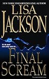 Jackson, Lisa: Final Scream Jackson, Lisa: Final Scream