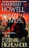 Howell, Hannah: The Eternal Highlander Howell, Hannah: The Eternal Highlander