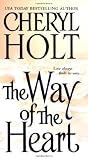 Holt, Cheryl: The Way of the Heart Holt, Cheryl: The Way of the Heart