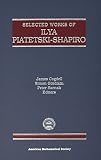 Sarnak, Peter: Selected Works of Ilya Piatetski-Shapiro