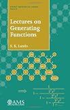 Lando, S. K.: Lectures on Generating Functions