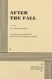 Miller, Arthur: After the Fall