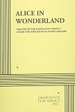 Gregory, Andre: Alice in Wonderland