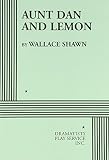 Shawn, Wallace: Aunt Dan and Lemon