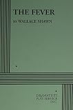 Shawn, Wallace: The Fever