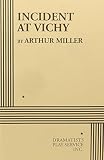 Miller, Arthur: Incident at Vichy Miller, Arthur: Incident at Vichy