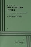 Moliere: Learned Ladies Moliere: Learned Ladies