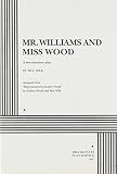 Wilk, Max: Mr. Williams and Miss Wood Wilk, Max: Mr. Williams and Miss Wood