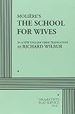 Moliere: The School for Wives