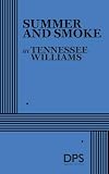 Williams, Tennessee: Summer and Smoke