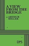 Miller, Arthur: A View from the Bridge