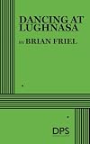 Friel, Brian: Dancing at Lughnasa