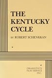 Schenkkan, Robert: The Kentucky Cycle Schenkkan, Robert: The Kentucky Cycle