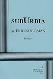 Bogosian, Eric: Suburbia Bogosian, Eric: Suburbia