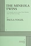 Vogel, Paula: The Mineola Twins Vogel, Paula: The Mineola Twins