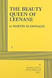 McDonagh, Martin: The Beauty Queen of Leenane