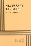 Ensler, Eve: Necessary Targets Ensler, Eve: Necessary Targets