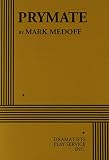 Medoff, Mark: Prymate Medoff, Mark: Prymate