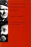 Roberts, Walter R.: Tito, Mihailovic, and the Allies