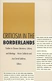 Calderon, Hector: Criticism in the Borderlands: Studies in Chicano Literature, Culture and Ideology