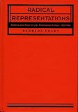 Foley, Barbara: Radical Representations: Politics and Form in U.S. Proletarian Fiction, 1929-1941