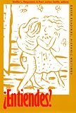 Bergmann, Emilie L.: Entiendes?: Queer Readings, Hispanic Writings