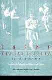 Alexander, Irving E.: Shame and Its Sisters: A Silvan Tomkins Reader Alexander, Irving E.: Shame and Its Sisters: A Silvan Tomkins Reader