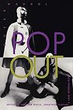 Doyle, Jennifer: Pop Out: Queer Warhol Doyle, Jennifer: Pop Out: Queer Warhol