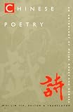 Yip, Wai-Lim: Chinese Poetry: An Anthology of Major Modes and Genres