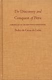 Cook, Noble David: The Discovery and Conquest of Peru: Chronicles of the New World Encounter