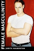 Female Masculinity by Judith Halberstam