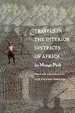 Park, Mungo: Travels in the Interior Districts of Africa