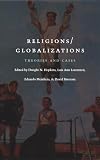 Mendieta, Eduardo: Religions/Globalizations: Theories and Cases