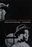 Shimakawa, Karen: National Abjection: The Asian American Body Onstage Shimakawa, Karen: National Abjection: The Asian American Body Onstage