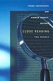 Lentricchia, Frank: Close Reading: The Reader