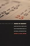 Olick, Jeffrey K.: States of Memory: Continuities, Conflicts, and Transformations in National Retrospection