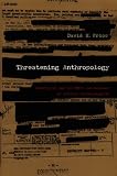 Price, David H.: Threatening Anthropology: McCarthyism and the FBI's Surveillance of Activist Anthropologists