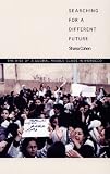 Cohen, Shana: Searching for a Different Future: The Rise of a Global Middle Class in Morocco