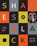 Bailey, David A.: Shades of Black: Assembling Black Arts in 1980s Britain Bailey, David A.: Shades of Black: Assembling Black Arts in 1980s Britain