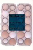 Connolly, William E.: Pluralism