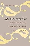 Gandhi, Leela: Affective Communities: Anticolonial Thought, Fin-De-Siecle Radicalism, And the Politics of Friendship