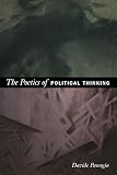 Panagia, Davide: The Poetics of Political Thinking Panagia, Davide: The Poetics of Political Thinking